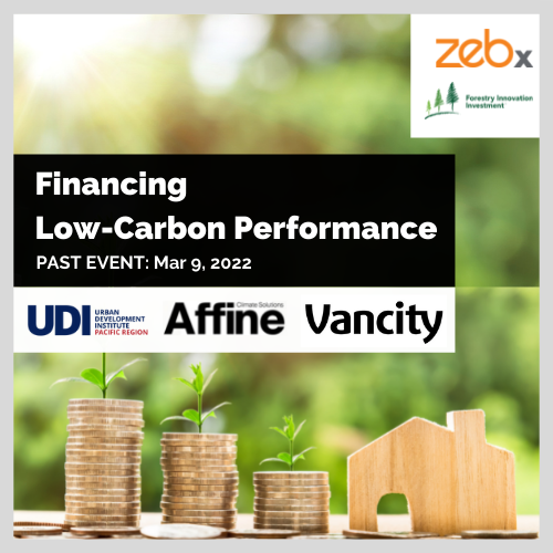 ZEBx, UDI - Pacific & Affine Climate Solutions: Financing Solutions for Low-Carbon Buildings