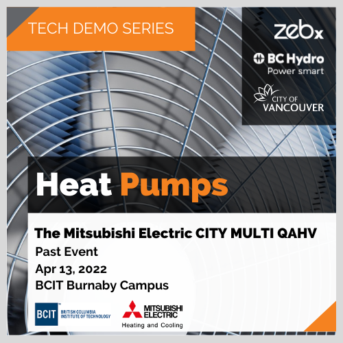 ZEBx & BCIT: Tech Demo Series - The Mitsubishi Electric CITY MULTI QAHV